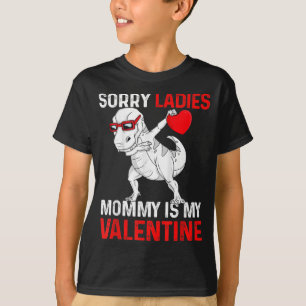 Entschuldigung Ladys Mami ist mein Valentinsgesche T-Shirt