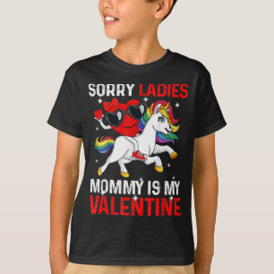Entschuldigung Ladys Mami ist mein Valentinsgesche T-Shirt
