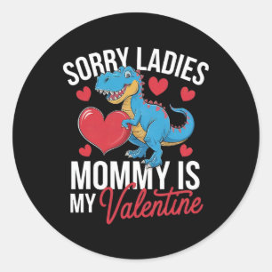 Entschuldigung Ladys Mami ist mein Valentinsliebe Runder Aufkleber