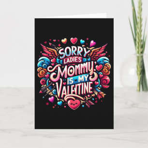 Entschuldigung Ladys Mami ist mein Valentinstag Ju Karte