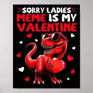 Entschuldigung Ladys Meme ist mein Valentins-Dinos Poster