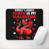 Entschuldigung Ladys Tante ist mein Valentins-Dino Mousepad (Mit Mouse)