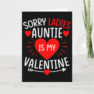Entschuldigung Ladys Tante ist mein Valentinstag J Karte