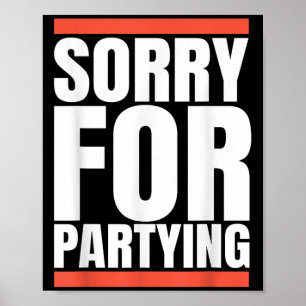 Entschuldigung Lustig Für Party-Geschenk, Valentin Poster