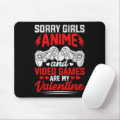 Entschuldigung Mädchen Anime und Videospiele sind  Mousepad (Mit Mouse)