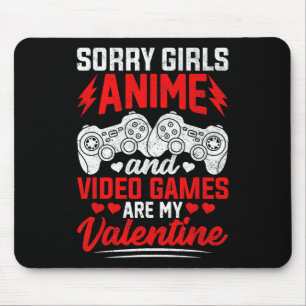 Entschuldigung Mädchen Anime und Videospiele sind Mousepad