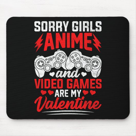 Entschuldigung Mädchen Anime und Videospiele sind  Mousepad (Vorne)