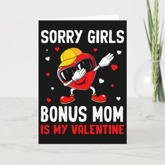 Entschuldigung Mädchen Bonus-Mama ist mein Valenti Karte (Vorderseite)