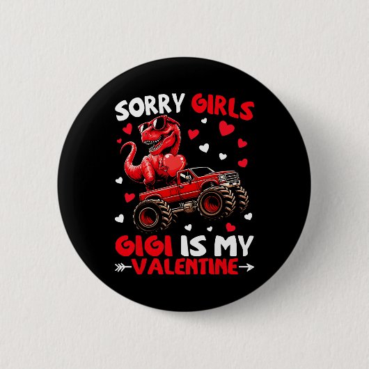 Entschuldigung Mädchen Gigi ist mein Valentins-Din Button (Vorderseite)
