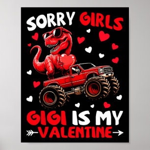 Entschuldigung Mädchen Gigi ist mein Valentins-Din Poster