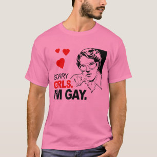 Entschuldigung Mädchen ich bin schwul T-Shirt