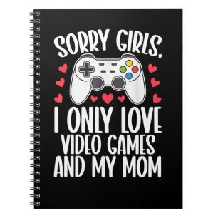 Entschuldigung Mädchen ich liebe nur Videospiele u Notizblock
