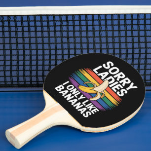 Entschuldigung Mädchen Ich mag Bananen Lustig  Tischtennis Schläger