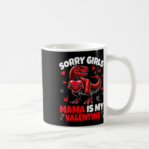 Entschuldigung Mädchen Mama ist mein Valentins-Din Kaffeetasse