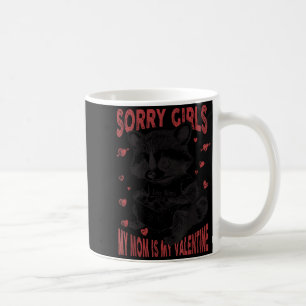 Entschuldigung Mädchen Mama ist mein Valentinstag Kaffeetasse