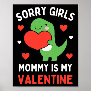 Entschuldigung Mädchen Mami ist mein Valentinstag Poster