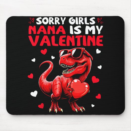 Entschuldigung Mädchen Nana ist mein Valentins-Din Mousepad (Vorne)