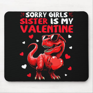 Entschuldigung Mädchen Schwester ist mein Valentin Mousepad