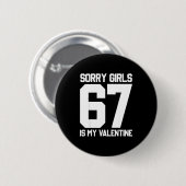 Entschuldigung Mädchen Sechs Sieben Ist Mein Valen Button (Vorne & Hinten)