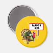 Entschuldigung Me Funny Turkey Day Design Magnet (Vorderseite/Rückseite)