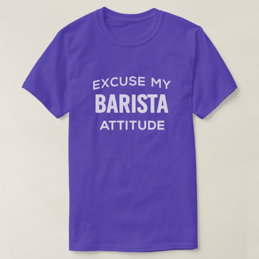 Entschuldigung Mein Barista Attitude-T - Shirt (Design vorne)