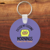 Entschuldigung Mein Cussing - Morgen ist nicht mei Schlüsselanhänger (Vorderseite)