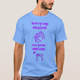Entschuldigung, mein Drache hat dein Einhorn lila  T-Shirt