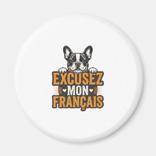 Entschuldigung Mein Französisch Französische Bulld Magnet