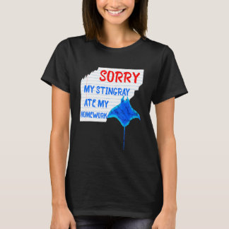 Entschuldigung, mein Stingray hat meine Hausaufgab T-Shirt