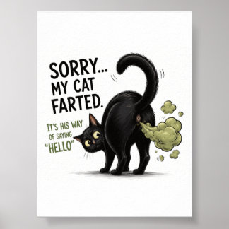 Entschuldigung, meine Katze hat lustig gefurzt Sch Poster