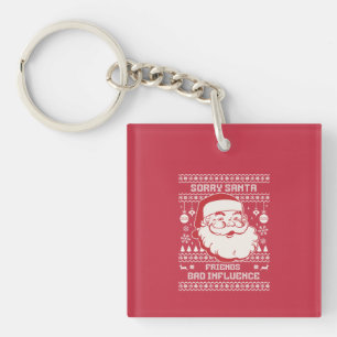 Entschuldigung Santa Freunde Schlechter Einfluss H Schlüsselanhänger