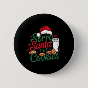 Entschuldigung Santa ich aß die Kekse unartiger Ke Button