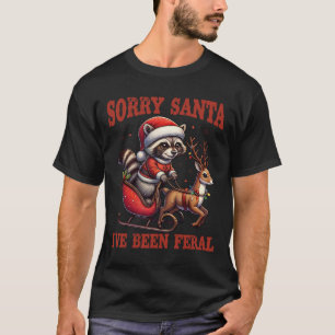 Entschuldigung Santa, ich bin wild gewesen Lustige T-Shirt