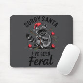 Entschuldigung Santa ich war wild Lustiger Waschbä Mousepad (Mit Mouse)