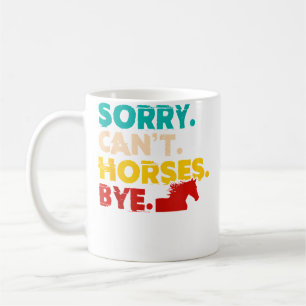 Entschuldigung, Tschüss Pferde Reiten Pferd Kaffeetasse