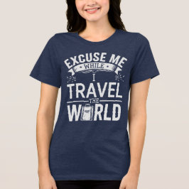 Entschuldigung, während ich die Welt bereise Lusti Tri-Blend Shirt