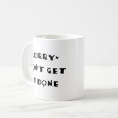 Entschuldigung wird es nicht erledigen kaffeetasse (Vorderseite Links)