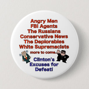 Entschuldigungen für Clintons Niederlagen-Knopf Button