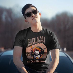 Entspann dich, es ist nur Halloween, gruseliger Cl T-Shirt