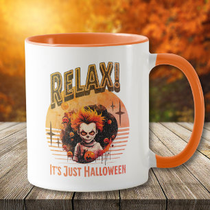 Entspann dich, es ist nur Halloween gruseliger Clo Tasse