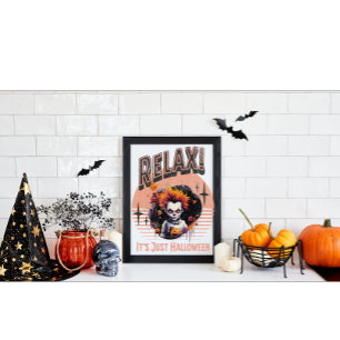 Entspann dich, es ist nur Halloween Gruselkind Clo Poster