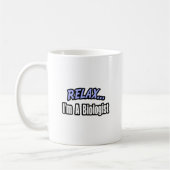 Entspann dich, ich bin Biologe Kaffeetasse (Links)