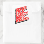 Entspann dich, ich bin ein hübscher guter Schweiße Quadratischer Aufkleber (Tasche)