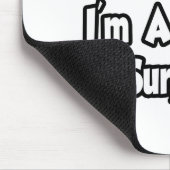 Entspann dich...Ich bin ein Plastikchirurg Mousepad (Ecke)