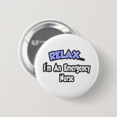 Entspann dich...ich bin eine Notfallkrankheit Button (Vorne & Hinten)