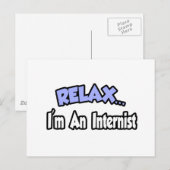 Entspann dich.. Ich bin Internist Postkarte (Vorne/Hinten)