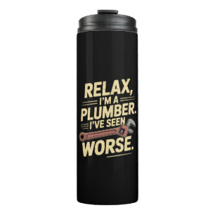 Entspann dich, ich bin Klempner - Klempner Lustig Thermosbecher