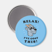 Entspann dich! Ich habe das hier. Magnet (Vorderseite/Rückseite)