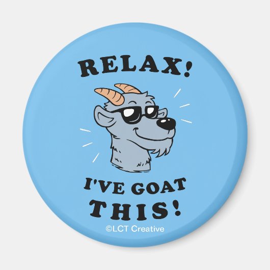 Entspann dich! Ich habe das hier. Magnet (Vorne)