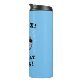 Entspann dich! Ich habe das hier. Thermosbecher (Nach rechts gedreht)